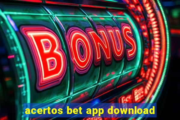 acertos bet app download