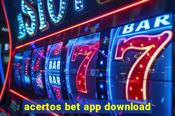 acertos bet app download