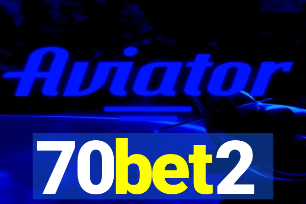 70bet2