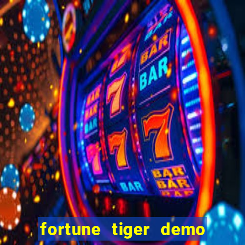 fortune tiger demo bet 500