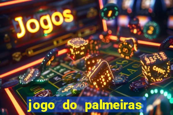 jogo do palmeiras ao vivo gratis