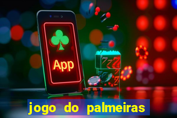 jogo do palmeiras ao vivo gratis