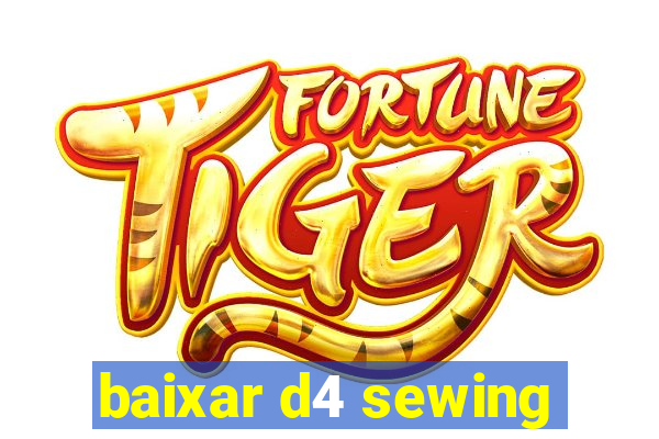 baixar d4 sewing