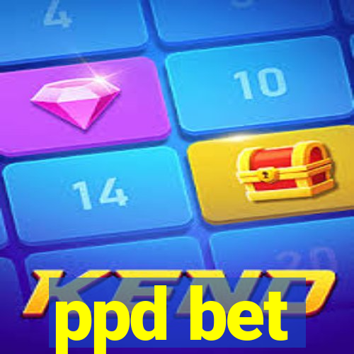 ppd bet