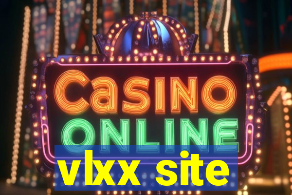 vlxx site