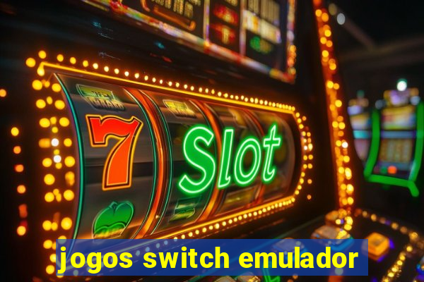 jogos switch emulador