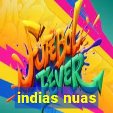 indias nuas