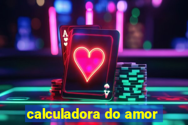 calculadora do amor