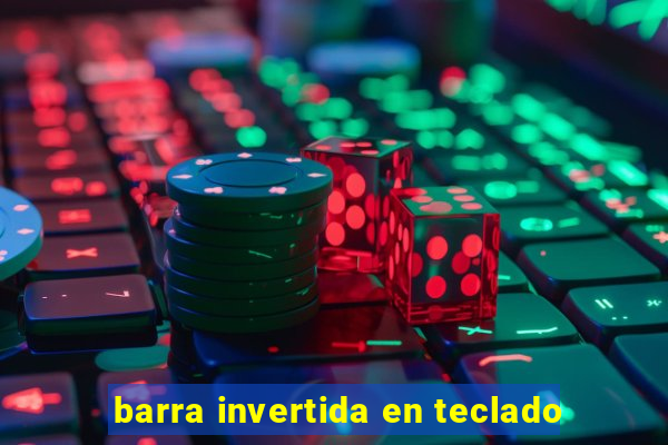 barra invertida en teclado