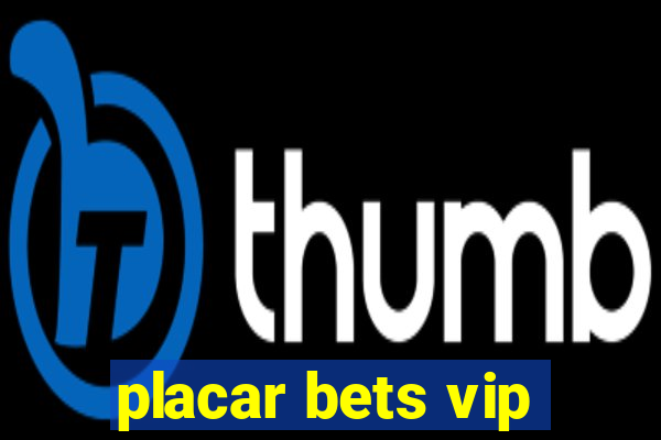 placar bets vip