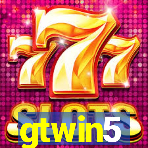 gtwin5