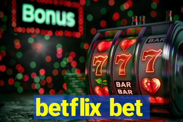 betflix bet