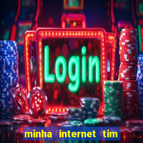 minha internet tim beta acabou como contratar mais