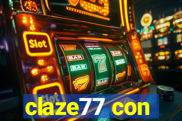 claze77 con