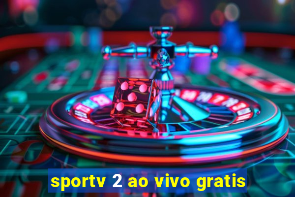 sportv 2 ao vivo gratis