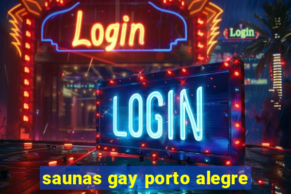 saunas gay porto alegre