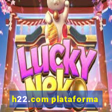 h22.com plataforma