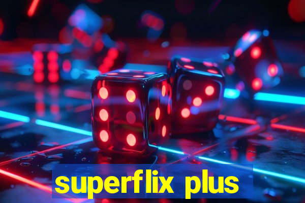 superflix plus