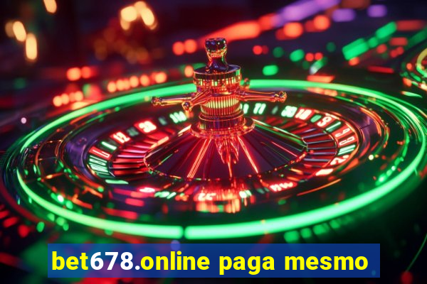 bet678.online paga mesmo