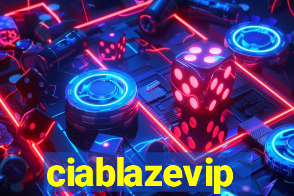 ciablazevip