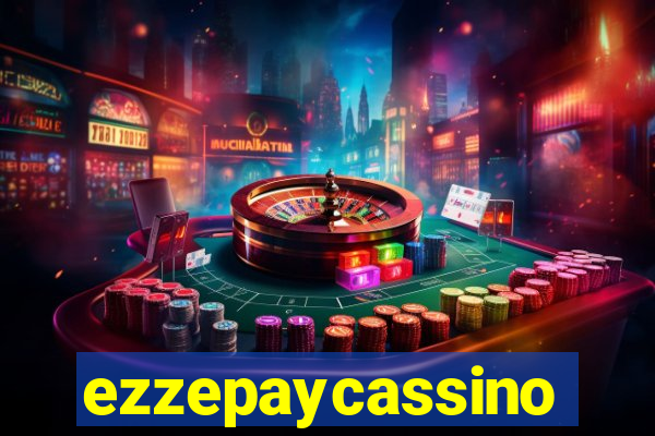 ezzepaycassino