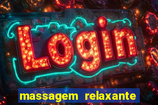 massagem relaxante em betim