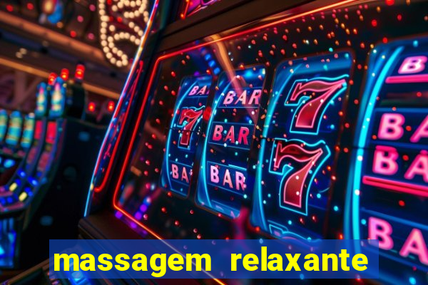 massagem relaxante em betim