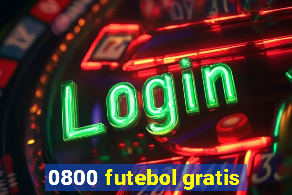 0800 futebol gratis