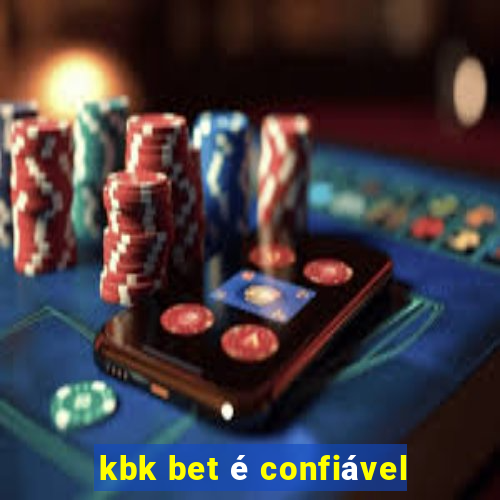 kbk bet é confiável