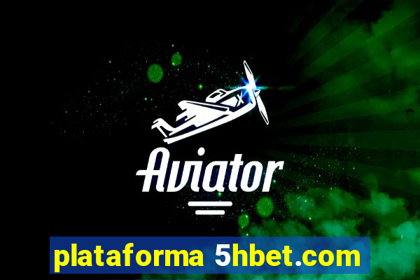 plataforma 5hbet.com