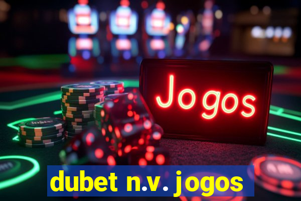 dubet n.v. jogos