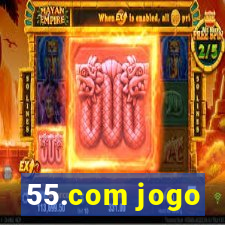 55.com jogo