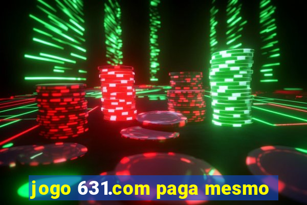 jogo 631.com paga mesmo