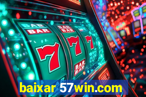 baixar 57win.com