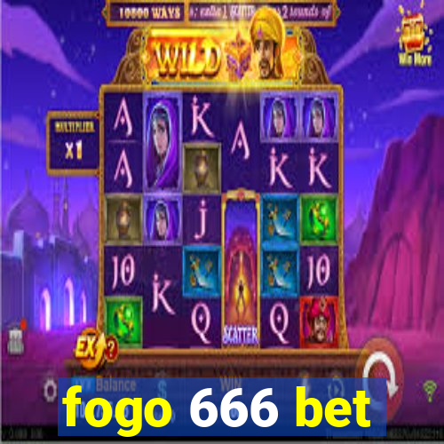 fogo 666 bet