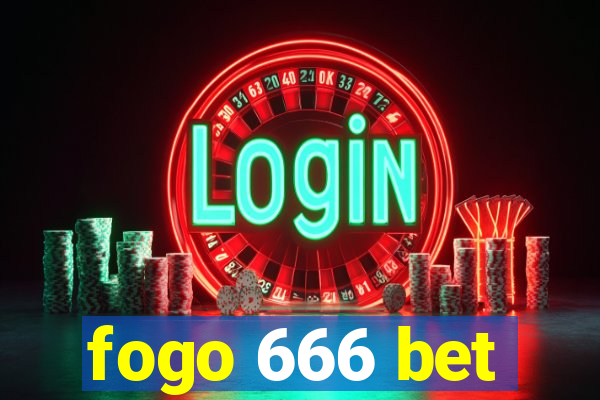 fogo 666 bet