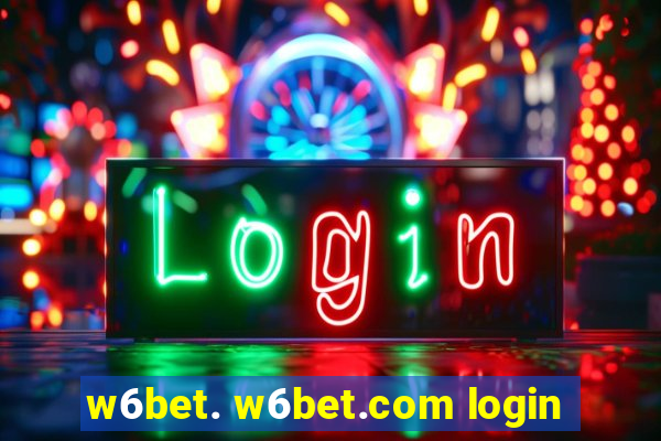 w6bet. w6bet.com login