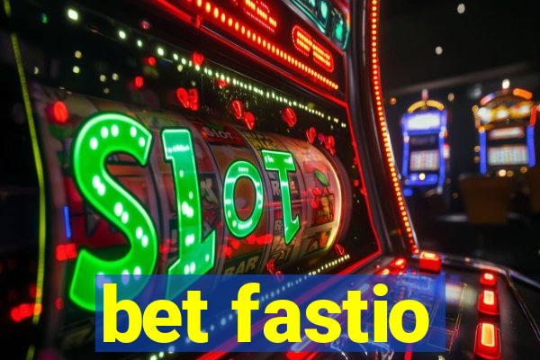 bet fastio