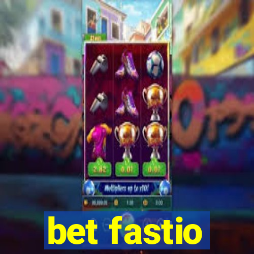 bet fastio