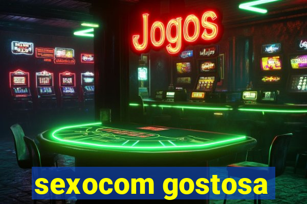 sexocom gostosa