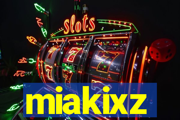 miakixz