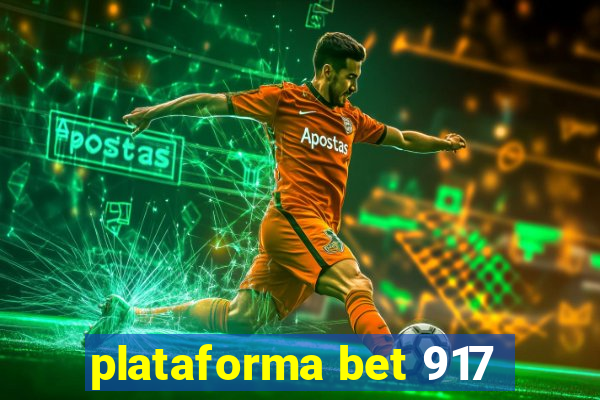 plataforma bet 917