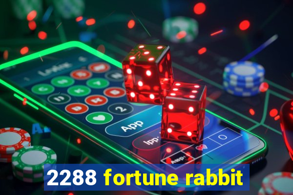 2288 fortune rabbit