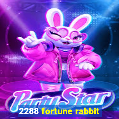 2288 fortune rabbit