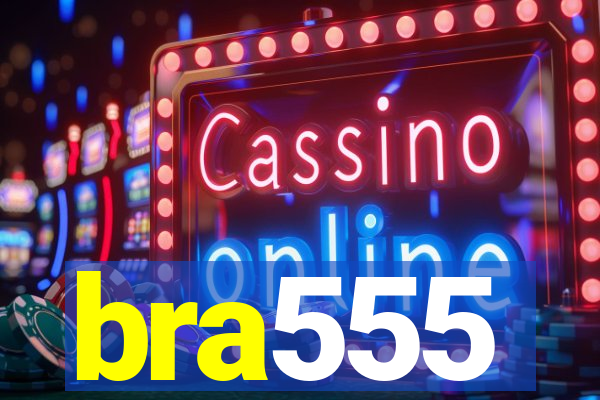 bra555