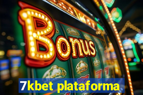 7kbet plataforma