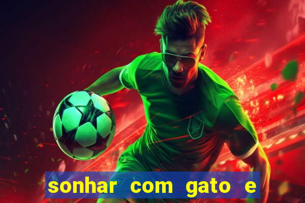 sonhar com gato e cachorro jogo do bicho