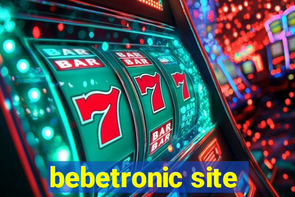 bebetronic site