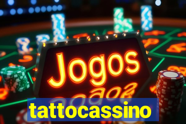 tattocassino