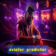 aviator predictor v4.0 download